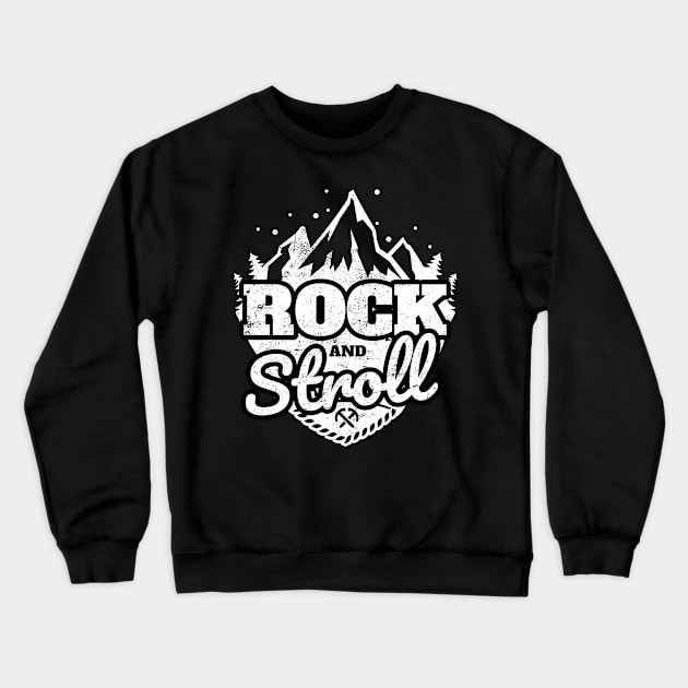 Fun Hiking Rock and Stroll graphic Crewneck Sweatshirt by SzarlottaDesigns